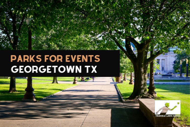 Great Parks in Georgetown TX Perfect for Outdoor Events